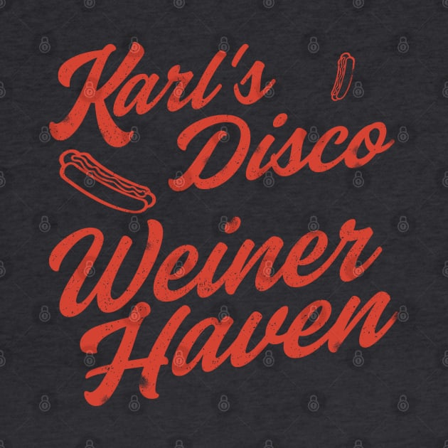 Karl's Disco Weiner Haven by GeekGiftGallery